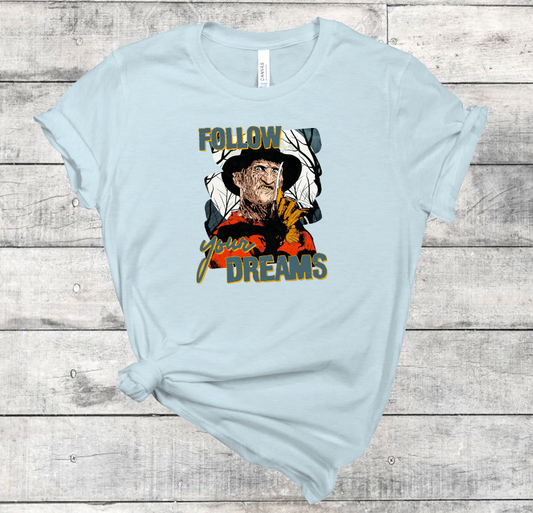 Follow Your Dreams Tee