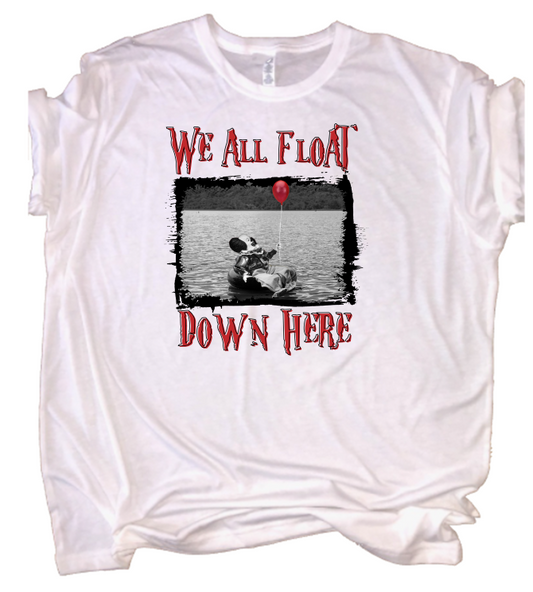 We All Float Tee