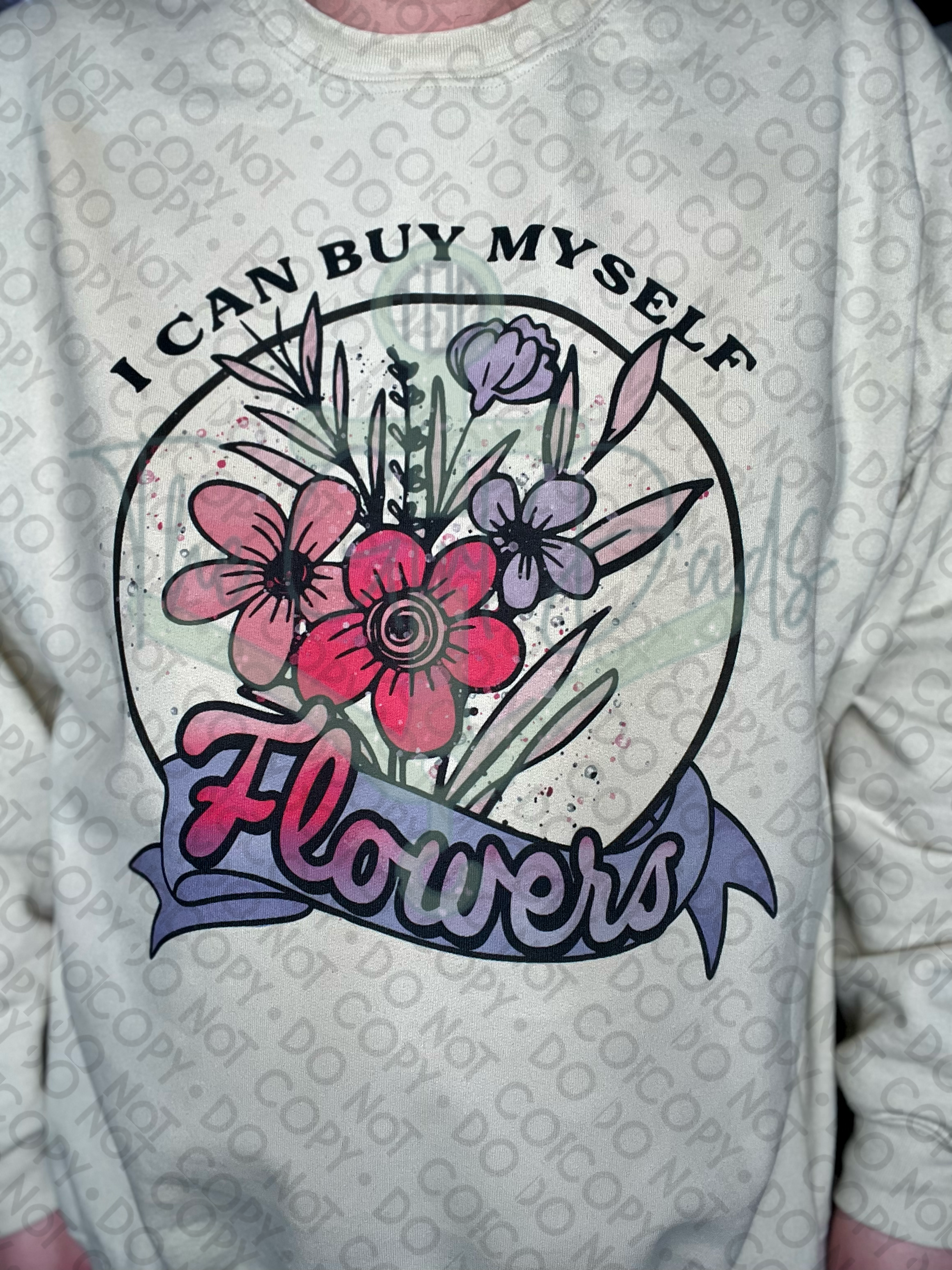 I Can Buy Myself Flowers Color Top Design