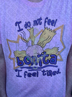 I Do Not Feel Bonita Top Design
