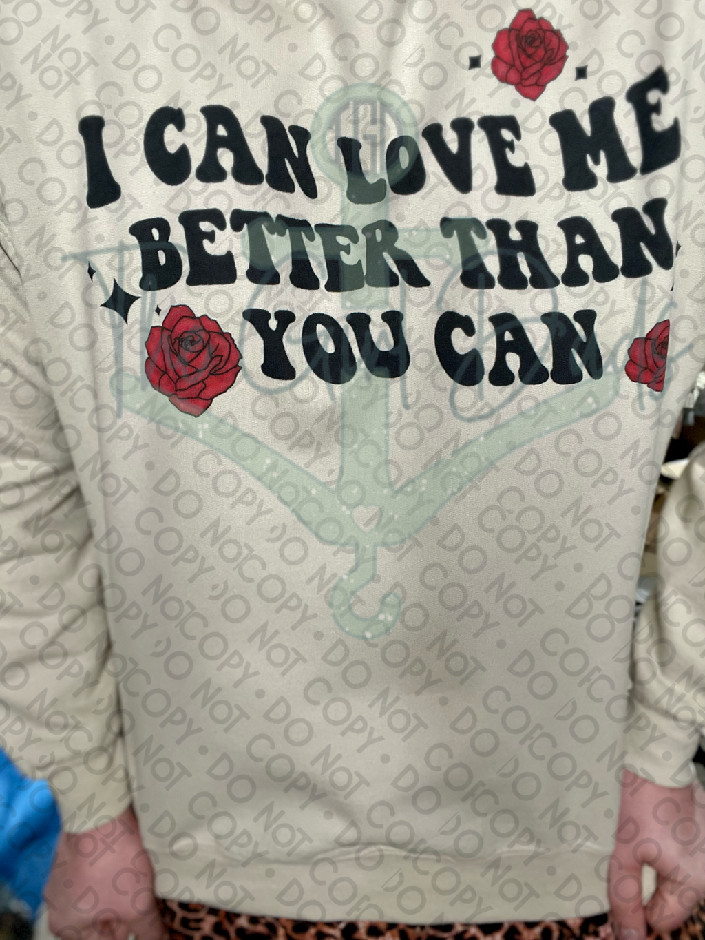 I Can Love Me Better Than You Can Top Design