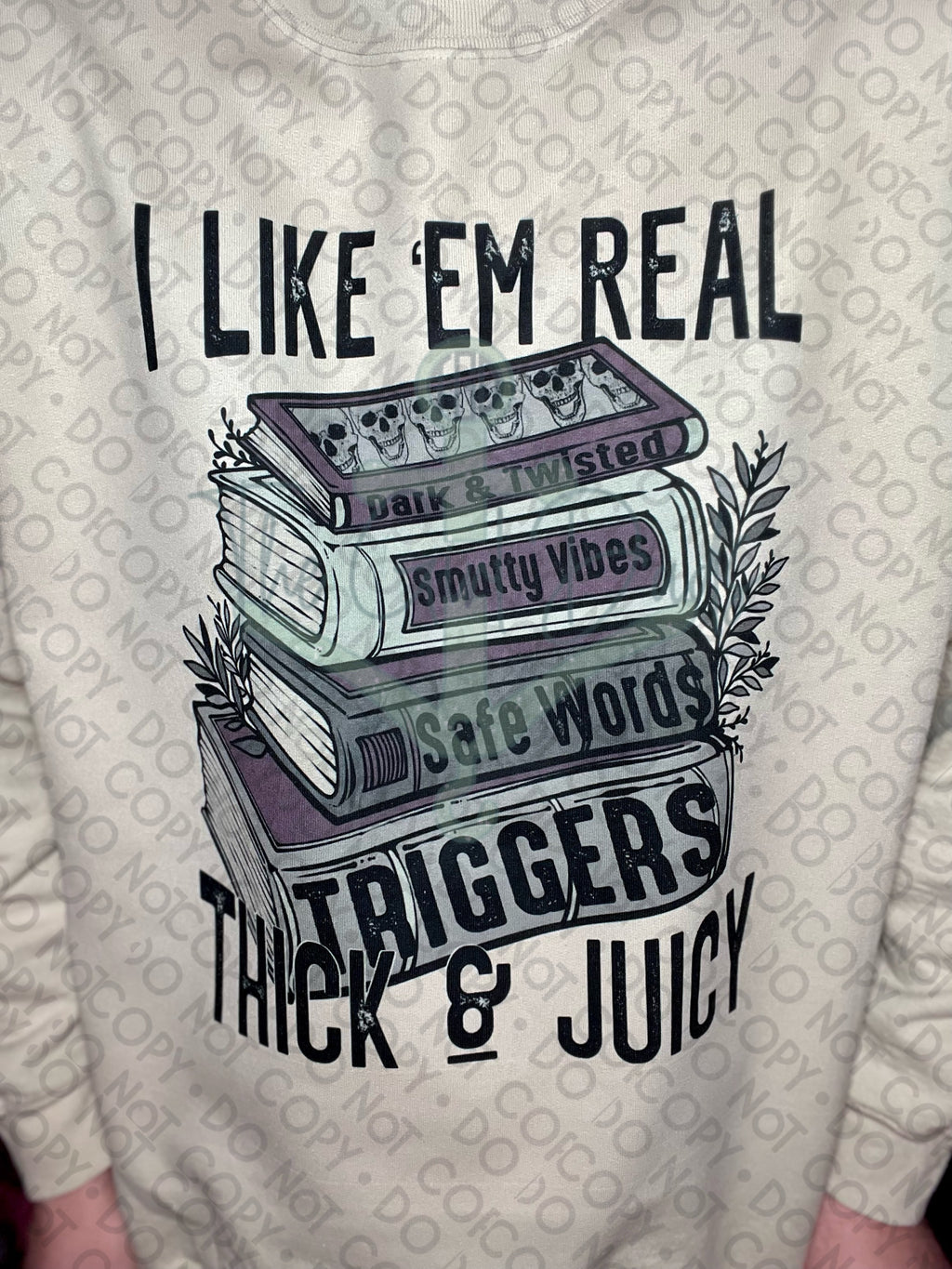 I Like 'Em Real Thick And Juicy (Front & Back) Top Design